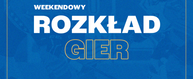 Przed nami kolejny weekend z rozgrywkami naszych drużyn.