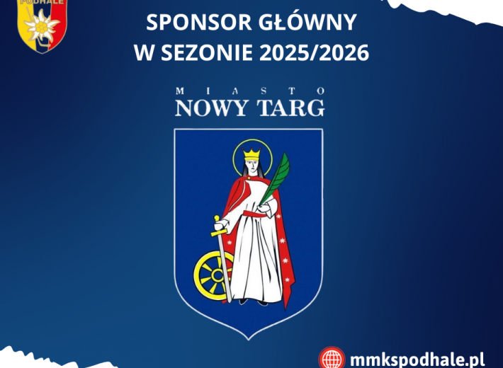 Miasto Nowy Targ Głównym Sponsorem MMKS Podhale w sezonie 2025/2026!
