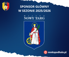 Miasto Nowy Targ Głównym Sponsorem MMKS Podhale w sezonie 2025/2026!