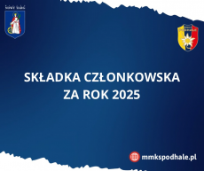 Przypomnienie o konieczności uregulowania składki członkowskiej za 2025 rok.